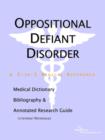 Image for Oppositional Defiant Disorder - A Medical Dictionary, Bibliography, and Annotated Research Guide to Internet References