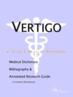 Image for Vertigo - A Medical Dictionary, Bibliography, and Annotated Research Guide to Internet References