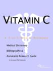 Image for Vitamin C - A Medical Dictionary, Bibliography, and Annotated Research Guide to Internet References