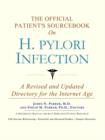 Image for The Official Patient&#39;s Sourcebook on H. Pylori Infection : A Revised and Updated Directory for the Internet Age