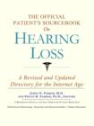 Image for The Official Patient&#39;s Sourcebook on Hearing Loss : A Revised and Updated Directory for the Internet Age