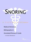 Image for Snoring - A Medical Dictionary, Bibliography, and Annotated Research Guide to Internet References