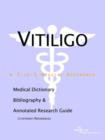 Image for Vitiligo - A Medical Dictionary, Bibliography, and Annotated Research Guide to Internet References