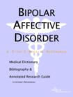 Image for Bipolar Affective Disorder - A Medical Dictionary, Bibliography, and Annotated Research Guide to Internet References
