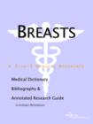 Image for Breasts - A Medical Dictionary, Bibliography, and Annotated Research Guide to Internet References