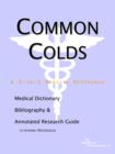 Image for Common Colds - A Medical Dictionary, Bibliography, and Annotated Research Guide to Internet References