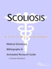 Image for Scoliosis - A Medical Dictionary, Bibliography, and Annotated Research Guide to Internet References