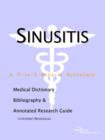 Image for Sinusitis - A Medical Dictionary, Bibliography, and Annotated Research Guide to Internet References