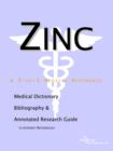 Image for Zinc - A Medical Dictionary, Bibliography, and Annotated Research Guide to Internet References