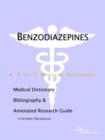 Image for Benzodiazepines - A Medical Dictionary, Bibliography, and Annotated Research Guide to Internet References