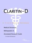 Image for Claritin-D - A Medical Dictionary, Bibliography, and Annotated Research Guide to Internet References