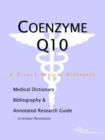 Image for Coenzyme Q10 - A Medical Dictionary, Bibliography, and Annotated Research Guide to Internet References
