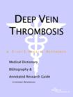 Image for Deep Vein Thrombosis - A Medical Dictionary, Bibliography, and Annotated Research Guide to Internet References