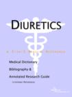 Image for Diuretics - A Medical Dictionary, Bibliography, and Annotated Research Guide to Internet References