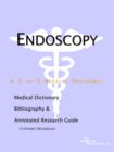Image for Endoscopy - A Medical Dictionary, Bibliography, and Annotated Research Guide to Internet References