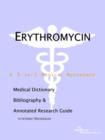 Image for Erythromycin - A Medical Dictionary, Bibliography, and Annotated Research Guide to Internet References