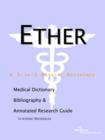 Image for Ether - A Medical Dictionary, Bibliography, and Annotated Research Guide to Internet References