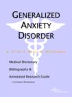 Image for Generalized Anxiety Disorder - A Medical Dictionary, Bibliography, and Annotated Research Guide to Internet References