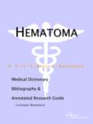 Image for Hematoma - A Medical Dictionary, Bibliography, and Annotated Research Guide to Internet References