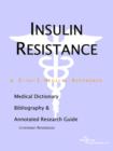 Image for Insulin Resistance - A Medical Dictionary, Bibliography, and Annotated Research Guide to Internet References
