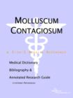 Image for Molluscum Contagiosum - A Medical Dictionary, Bibliography, and Annotated Research Guide to Internet References