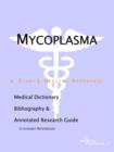 Image for Mycoplasma - A Medical Dictionary, Bibliography, and Annotated Research Guide to Internet References