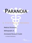 Image for Paranoia - A Medical Dictionary, Bibliography, and Annotated Research Guide to Internet References