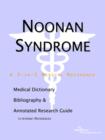 Image for Noonan Syndrome - A Medical Dictionary, Bibliography, and Annotated Research Guide to Internet References