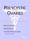 Image for Polycystic Ovaries - A Medical Dictionary, Bibliography, and Annotated Research Guide to Internet References
