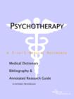 Image for Psychotherapy - A Medical Dictionary, Bibliography, and Annotated Research Guide to Internet References