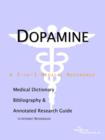 Image for Dopamine - A Medical Dictionary, Bibliography, and Annotated Research Guide to Internet References