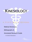 Image for Kinesiology - A Medical Dictionary, Bibliography, and Annotated Research Guide to Internet References