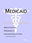 Image for Medicaid - A Medical Dictionary, Bibliography, and Annotated Research Guide to Internet References