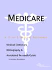 Image for Medicare - A Medical Dictionary, Bibliography, and Annotated Research Guide to Internet References