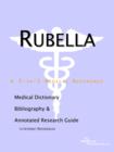 Image for Rubella - A Medical Dictionary, Bibliography, and Annotated Research Guide to Internet References