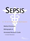 Image for Sepsis - A Medical Dictionary, Bibliography, and Annotated Research Guide to Internet References