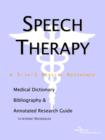 Image for Speech therapy  : a medical dictionary, bibliography, and annotated research guide to Internet references