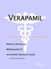 Image for Verapamil - A Medical Dictionary, Bibliography, and Annotated Research Guide to Internet References