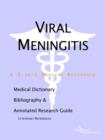 Image for Viral Meningitis - A Medical Dictionary, Bibliography, and Annotated Research Guide to Internet References