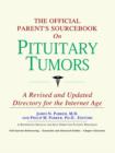 Image for The Official Parent&#39;s Sourcebook on Pituitary Tumors