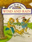 Image for Why do we have? Wind and Rain    (Paperback)