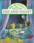 Image for Why do we have? Day and Night     (Paperback)