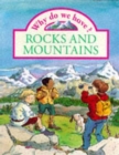 Image for Why do we have? Rocks and Mountains     (Paperback)