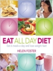 Image for Eat All Day Diet : Eat 6 Meals a Day and Lose Weight Fast