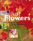 Image for Just flowers