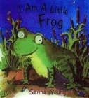 Image for I am a Little Frog