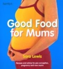 Image for Good food for mums