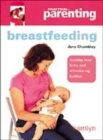 Image for Breastfeeding  : nursing your baby and introducing bottles