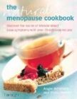Image for The natural menopause cookbook  : ease your symptoms with over 70 delicious recipes
