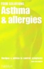 Image for Asthma and allergies  : recipes &amp; advice to control symptoms